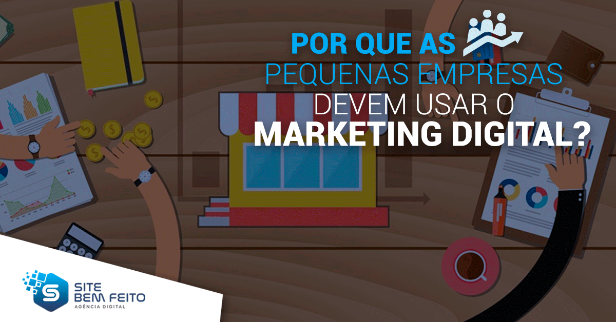 Marketing Digital Para Pequenas Empresas Blog Site Bem Feito